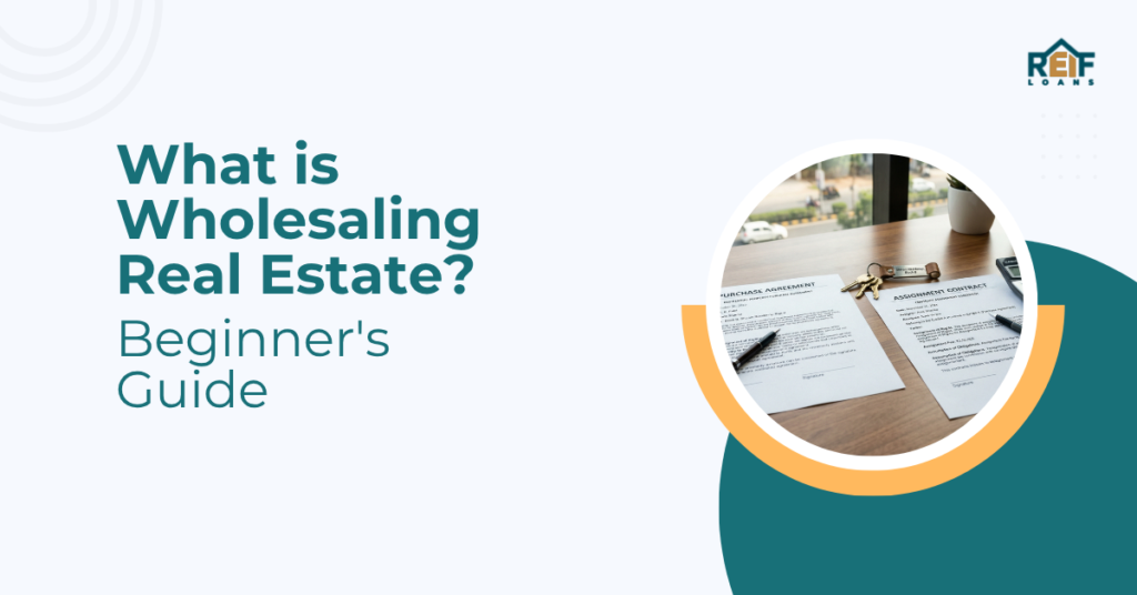 What is Wholesaling Real Estate
